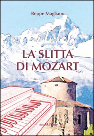 La slitta di Mozart Beppe Magliano