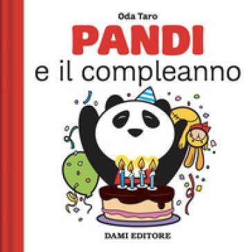Pandi e il compleanno. Ediz. a colori Anna Casalis