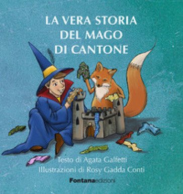 La vera storia del mago di Cantone Agata Galfetti