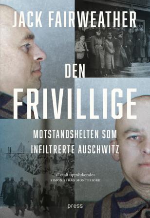 Den frivillige - Bok av Jack Fairweather - Hardback