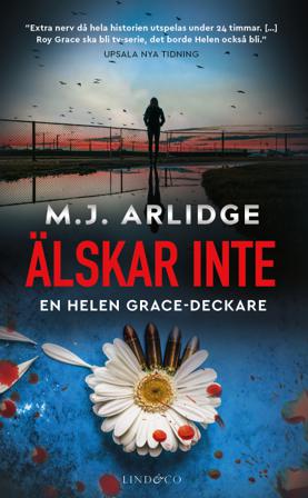 Älskar inte - Bok av M. J. Arlidge - Pocket