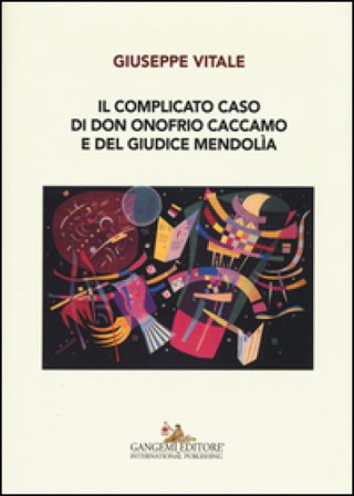 Il complicato caso di don Onofrio Caccamo e del giudice Mendolìa Giuseppe Vitale