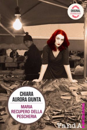 Maria Recupero della Pescheria Chiara Aurora Giunta