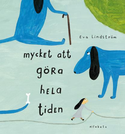 Mycket att göra hela tiden - Bok av Eva Lindström - Inbunden