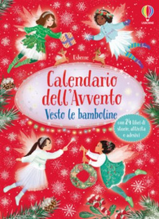 Vesto le bamboline. Calendario dell'Avvento Fiona Watt