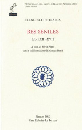 Res seniles. Libri 13-17. Testo latino a fronte Francesco Petrarca