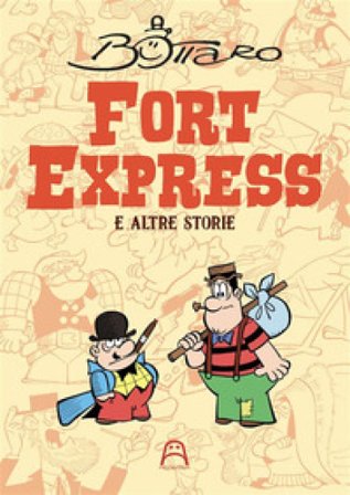 Fort Express e altre storie Luciano Bottaro