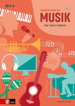 Lärarens guide till Musik åk 4-6 - Bok av Ann-Sofie Levén - Spiralbunden