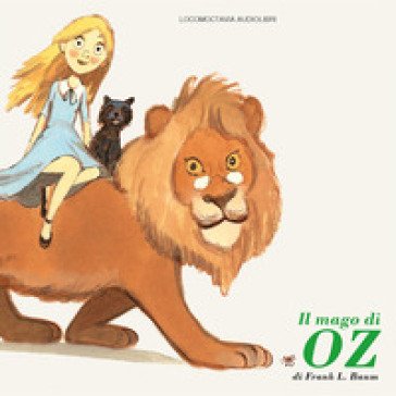 Il mago di Oz. Audiolibro Lyman Frank Baum