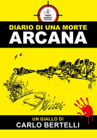 Diario di una morte arcana Carlo Bertelli