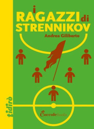 I ragazzi di Strennikov Andrea Giliberto