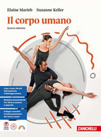 Il corpo umano. Per le Scuole superiori Elaine N. Marieb