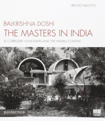 The master in India Balkrishna Doshi