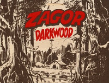 Zagor. King of Darkwood. Con gadget. Con Poster Guido Nolitta