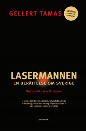 Lasermannen: En berättelse om Sverige, ISBN: 9789177752295