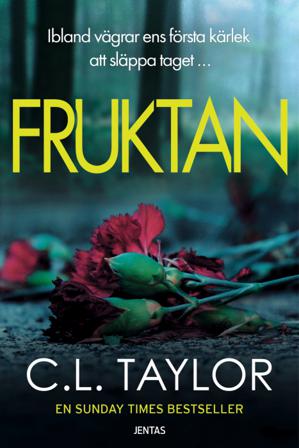 Fruktan - Bok av C. L. Taylor - Danskt band