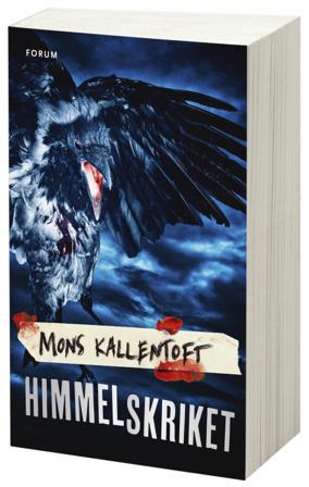 Himmelskriket - Bok av Mons Kallentoft - Storpocket