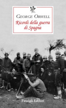 Ricordi della guerra di Spagna George Orwell