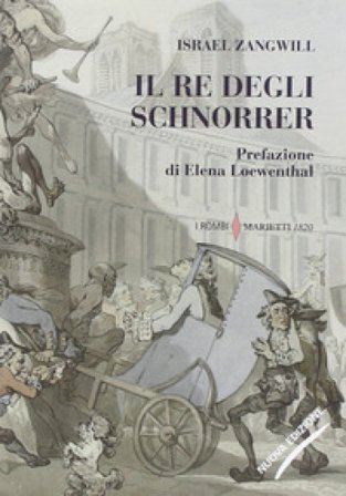 Il re degli Schnorrer Israel Zangwill