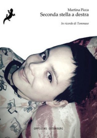 Seconda stella a destra. In ricordo di Tommaso Martina Picca