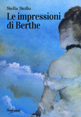 Le impressioni di Berthe Stella Stollo