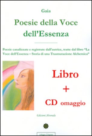 Poesie della voce dell'essenza. Con CD Audio Gala