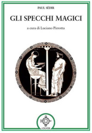 Gli specchi magici Sédir Paul