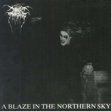 A blaze in the northern sky Darkthrone