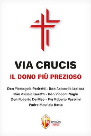 Via Crucis. Il dono più prezioso