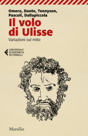 Il volo di Ulisse. Variazioni sul mito Omero