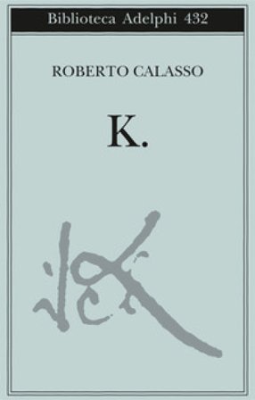 K. Roberto Calasso