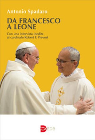 Da Francesco a Leone Antonio Spadaro