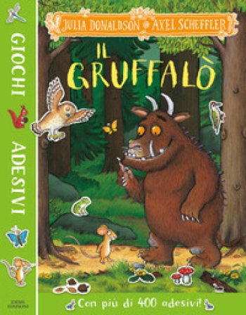 Il Gruffalò. Giochi e adesivi. Ediz. a colori Julia Donaldson