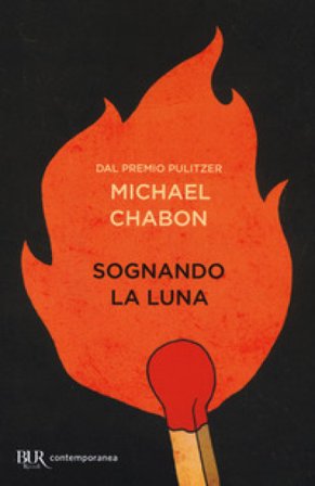 Sognando la luna Michael Chabon