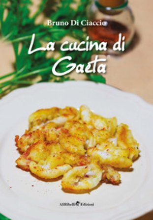 La cucina di Gaeta Bruno Di Ciaccio