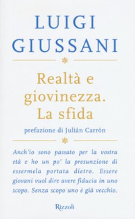 Realtà e giovinezza. La sfida Luigi Giussani
