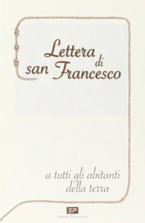 Lettera di san Francesco a tutti gli abitanti della terra Francesco d'Assisi (san)