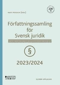 Författningssamling för Svensk juridik : 2023/2024
