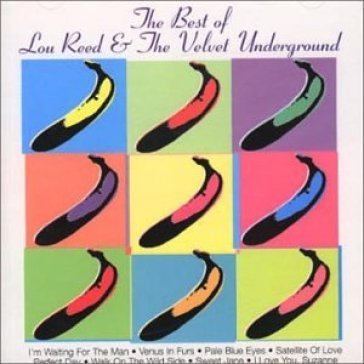 The best of lou reed & the velvet underground The Velvet Underground
