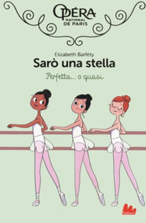 Perfetta... O quasi! Sarò una stella. Vol. 2 Elizabeth Barféty