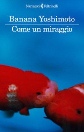 Come un miraggio Banana Yoshimoto