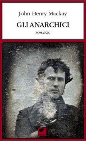 Gli anarchici John Henry Mackay