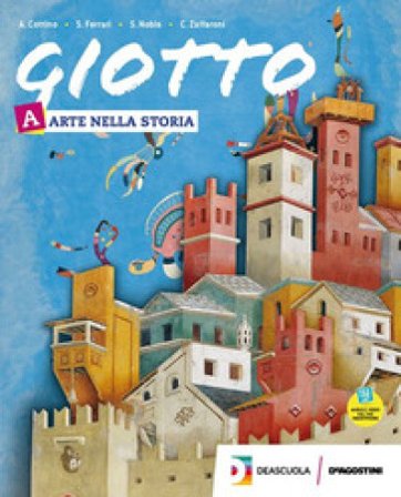 Giotto. Per la Scuola media. Con 3 e-book. Con espansione online. Con DVD-ROM. Vol. A-C: Arte nella storia-Arte Lab. Competenze Silvana Nobis