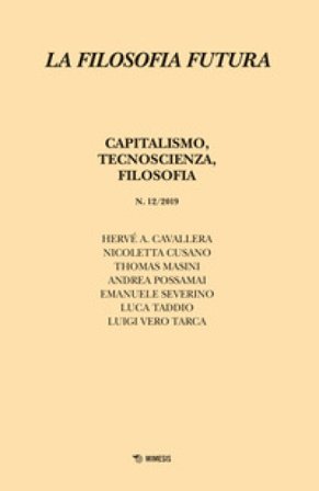 Filosofia futura. Vol. 12: Capitalismo, tecnoscienza, filosofia