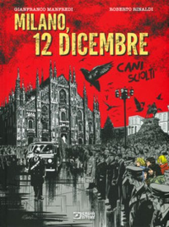 Milano, 12 dicembre. Cani sciolti Gianfranco Manfredi