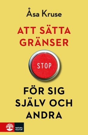 Att sätta gränser för sig själv och andra