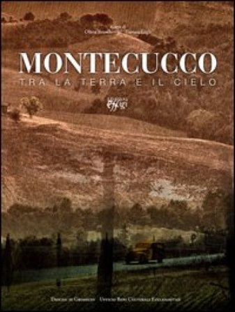 Montecucco tra la terra e il cielo