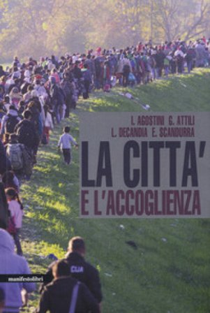 La città e l'accoglienza Ilaria Agostini