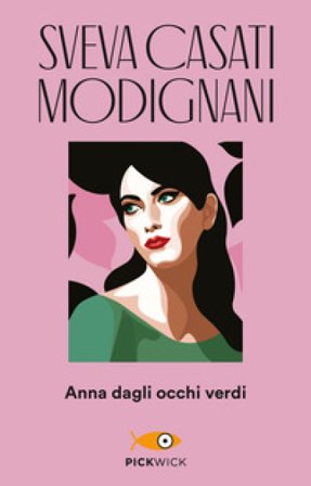 Anna dagli occhi verdi Sveva Casati Modignani
