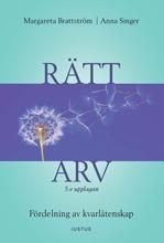 Rätt arv: fördelning av kvarlåtenskap, ISBN: 9789177370666